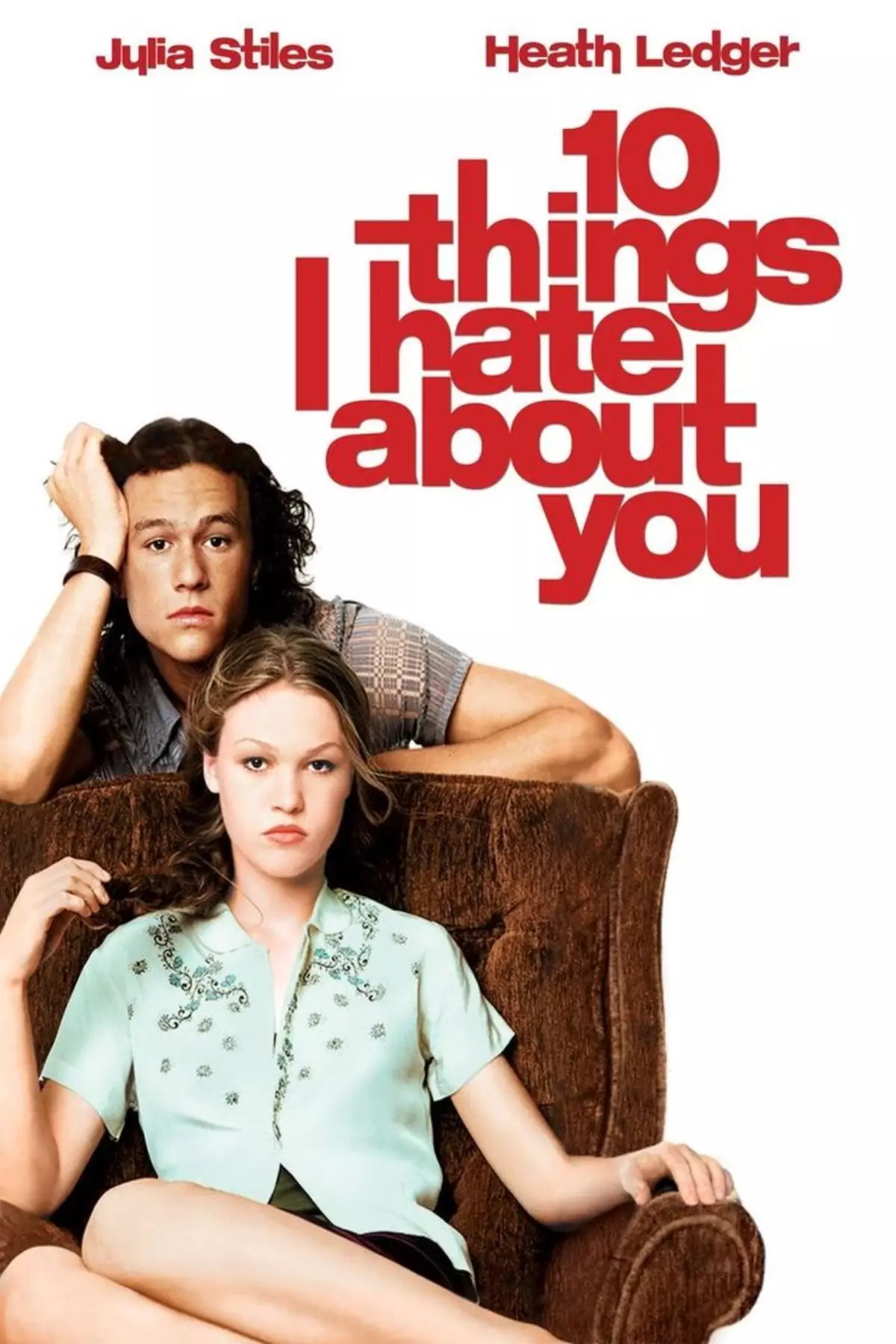 10 Things I Hate About You 10 Things I Hate About You