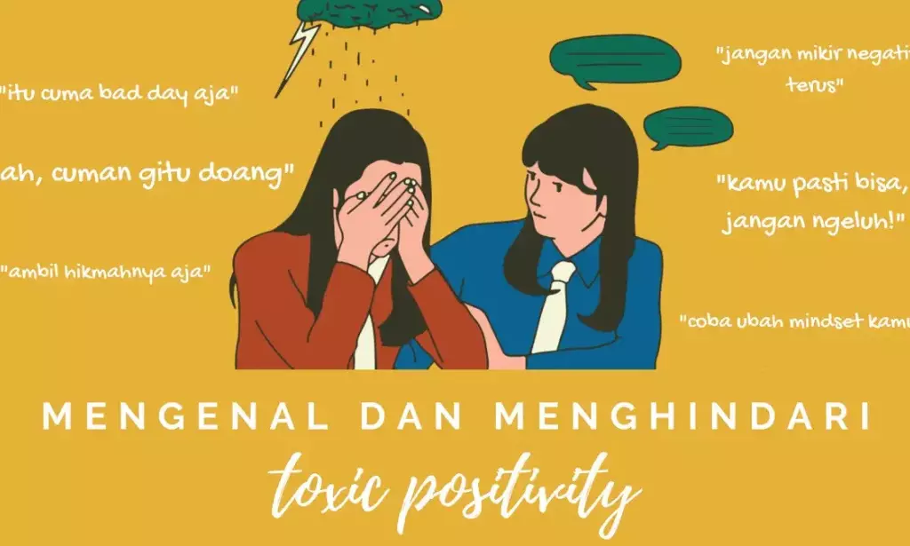 Mengenal Toxic Positivity, Si Positif yang Ternyata Berbahaya