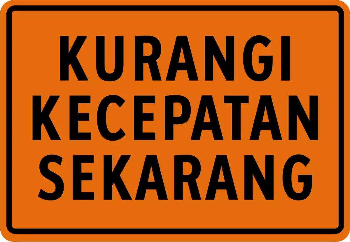 Kurangi Kecepatan
